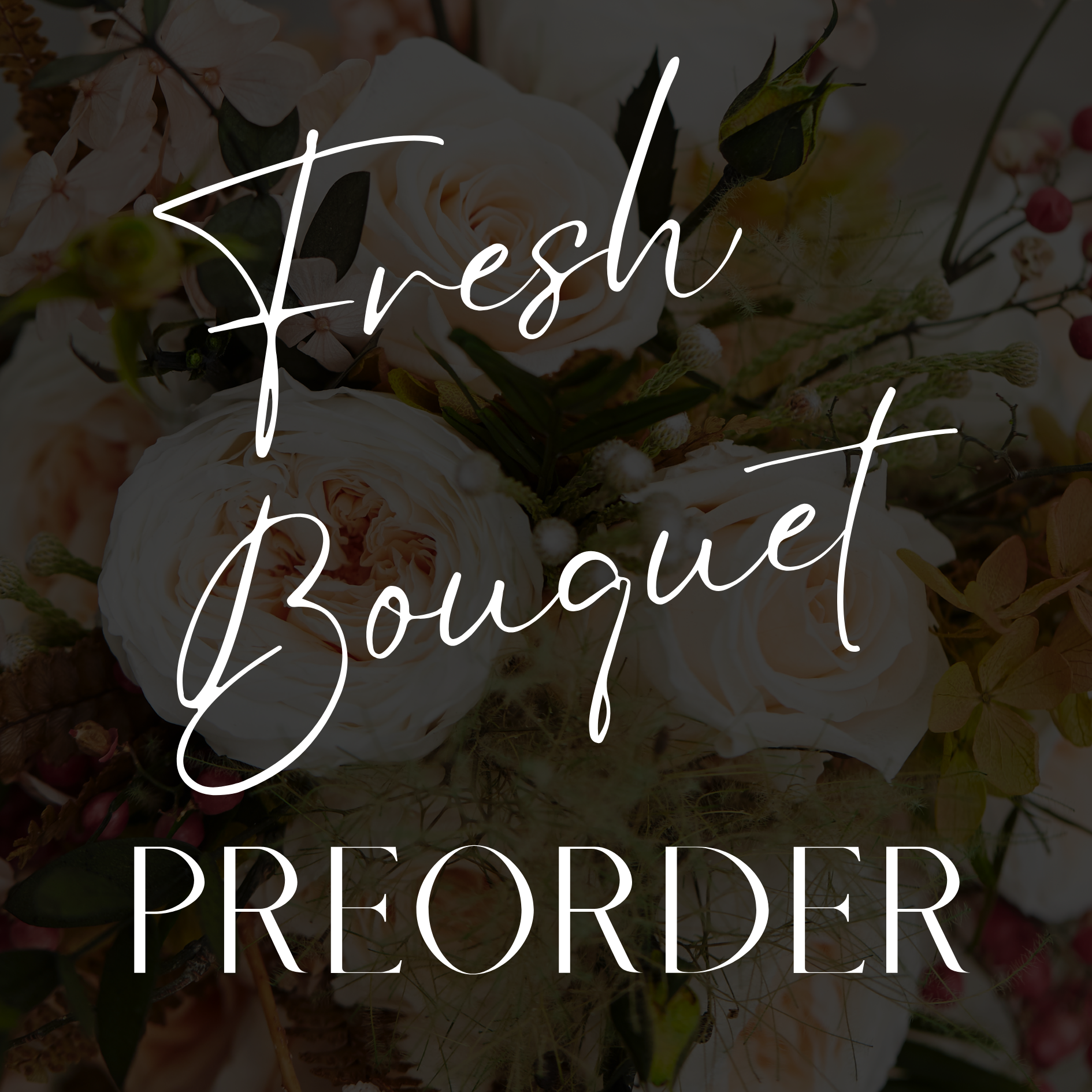 Fresh Curated Bouquet PREORDER