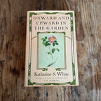 Onward and Upward in the Garden