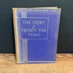 1935 "The Story of Twenty Years" Royal Silver Jubilee Illustrated History Book